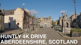 Huntly Aberdeenshire  4K Scotland Drive [upl. by Aerbua]