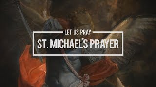 Pray  The Saint Michael Prayer [upl. by Alben438]