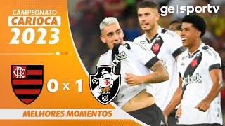 FLAMENGO 0 X 1 VASCO  MELHORES MOMENTOS  CAMPEONATO CARIOCA 2023  geglobo [upl. by Yokum]