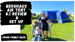 Berghaus Air 81 Nightfall Tent  Air Porch Set up and Review  Family Camping UK [upl. by Edwina]