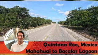 Driving from the Port of Costa Maya Mahahual to Bacalar Lagoon Quintana Roo Mexico [upl. by Robbie]