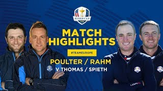 Poulter amp Rahm vs Thomas amp Spieth  Ryder Cup Saturday Fourballs Highlights [upl. by Llorrac]