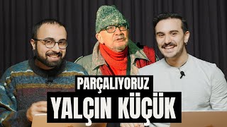 Parçalıyoruz Yalçın Küçük [upl. by Bowden]