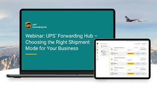 UPS® Forwarding Hub – Choosing the Right Shipment Mode for Your Business [upl. by Femi]