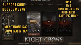 NIGHT CROWS Day 4 Guild quest  Road to level 45 Na [upl. by Madelyn]