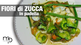 Ricetta e preparazione dei Fiori di zucca in padella con acciughine e mozzarella [upl. by Eelibuj506]