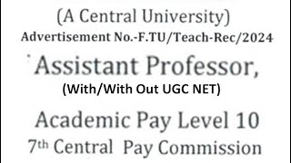 Permanent Assistant Professor Recruitment Vacancies in Central University  WithWith Out UGC NET [upl. by Stefanac184]