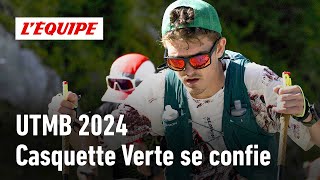 UTMB 2024  Casquette Verte  quotLUltratrail cest comme la drogue mais cest légalquot [upl. by Eenram259]