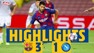 HIGHLIGHTS  Barça 31 Napoli [upl. by Ahsikin]