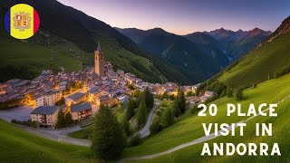 Discover the Enchanting Beauty of Andorra 20 MustVisit Places [upl. by Handy]