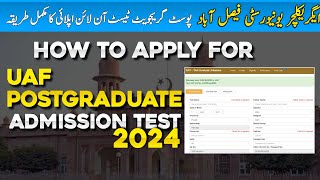 How to apply for Postgraduate Admission test 2024  UAF Postgraduate Admission 2024 [upl. by Marijane]