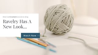 Ravelry has a new look  Lets review it together [upl. by Wallie]