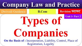 Type of Companies Company law and Practice company law and practice bcom Dwivedi Guidance [upl. by Marleen]