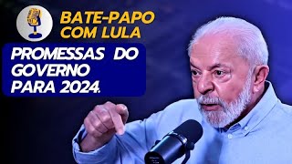 PROMESSAS DO GOVERNO PARA 2024 [upl. by Schechinger]