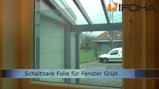 Elektrischer Sichtschutz für Fenster mit schaltbare Folie Grün [upl. by Egas]