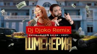 EMILIA x FLORIN SALAM x COSTI • SHMEKERIA  🔱 Dj Djoko Remix 🔱 [upl. by Sices450]