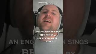 BELTER  GERRY CINNAMON  Live Vocal Cover  belter coversong karaoke scottish shorts ytshorts [upl. by Antipus513]