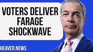 Voters Deliver Nigel Farage SHOCKWAVE [upl. by Ydoc]