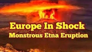 Europe In Shock With Huge Eruption Of Etna [upl. by Meadow]