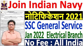 Navy SSC General Service Jan 2022 Recruitment Notification ¦ Navy SSC GS Electrical Branch Form 2021 [upl. by Brod935]