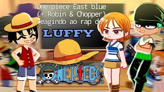 One piece East blue   Robin amp Chopper  reagindo ao rap do Luffy  Gacha  7Minutoz  Reposted [upl. by Aitrop]