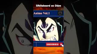 Whitebeard vs Oden Part03 shorts onepiece anime Oden bigmom hottrend viralshorts Whitebeard [upl. by Acissehc738]