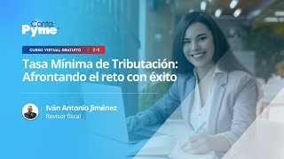 Curso virtual Tasa mínima de tributación [upl. by Nessi]