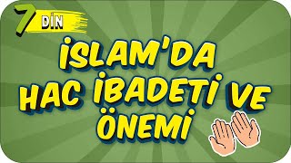 7 Sınıf Din İslamda Hac İbadeti ve Önemi 2022 [upl. by Nylisoj]