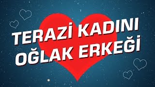 Terazi Kadını  Oğlak Erkeği Burç Uyumu I Astroloji I Burçlar [upl. by Darom]