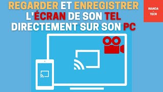 comment regarder ou diffuser et enregistrer lécran de son téléphone directement sur son pc [upl. by Ennavoj]