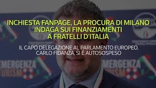 L’inchiesta di Fanpage su Fidanza e i presunti finanziamenti a Fratelli dItalia la vicenda [upl. by Ecirad]