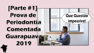 Prova de Periodontia Comentada  Concurso Público Para Dentistas  Guarapuava  PR  2019 [upl. by Trilbee260]