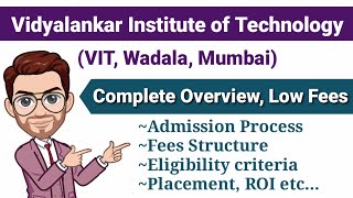 Vidyalankar Institute of Technology  VIT Wadala Mumbai  Complete Review  MAHCET Exams Placement [upl. by Ahsemac]