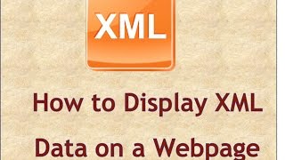 How to Display XML Data on a Webpage for Beginners [upl. by Nilpik]