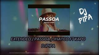 PASSOA JHAYCO FT KAPO  EXTENDED  DJPIPA  BPM 104  HD  320K  FREE [upl. by Giselle]