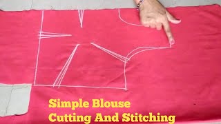 Blouse Cutting and StitchingSimple Blouse Cutting and Stitching Easy Tutorial [upl. by Bogie]