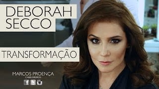 DEBORAH SECCO  TRANSFORMAÇÃO [upl. by Elaynad]