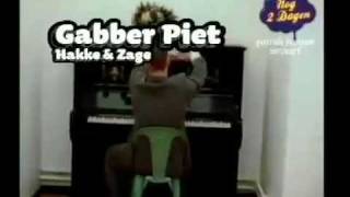 Gabber Piet  Hakke en Zage [upl. by Niccolo187]