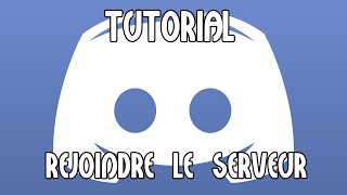 Tuto  Discord  Rejoindre le serveur [upl. by Yenittirb]