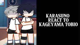 KARASUNO REACTS TO KAGEYAMA TOBIO  haikyu  spoilers [upl. by Anecusa]