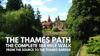 The Thames Path  The Complete 184 Mile Walk  From The Source to The Thames Barrier [upl. by Lawlor]