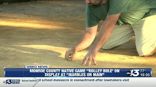 Monroe County native game Rolley Hole on display at Marbles on Main event [upl. by Beverle]