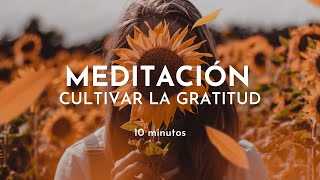 Meditación guiada de GRATITUD  Meditación 10 minutos Gabriela Litschi [upl. by Evetta]