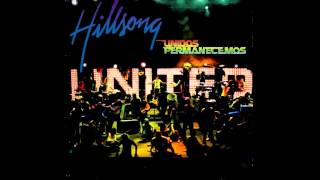 Hillsong UNITED  Unidos Permaneceremos  2006  ESPAÑOL [upl. by Helali]