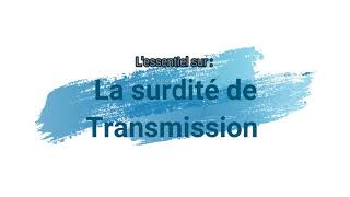 Description de la surdité de transmission [upl. by Dlarrej]