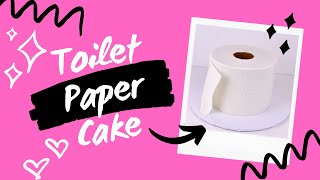 How to TOILET PAPER CAKE [upl. by Soigroeg]