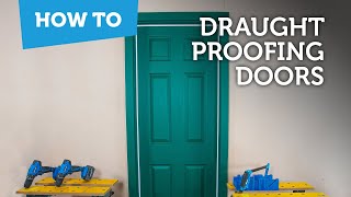 How to save energy at home  Draught proofing doors [upl. by Nnav649]