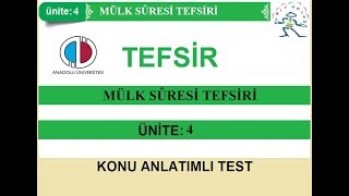 TEFSİR  ÜNİTE4 MÜLK SURESİ TEFSİRİ  KONU ANLATIMLI TEST [upl. by Niwde]