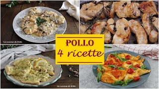 PETTO DI POLLO  4 RICETTE facili e veloci [upl. by Enos]