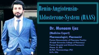 Renin Angiotensin Aldosterone System  RAAS by Dr Munaam Ijaz [upl. by Eniamert]